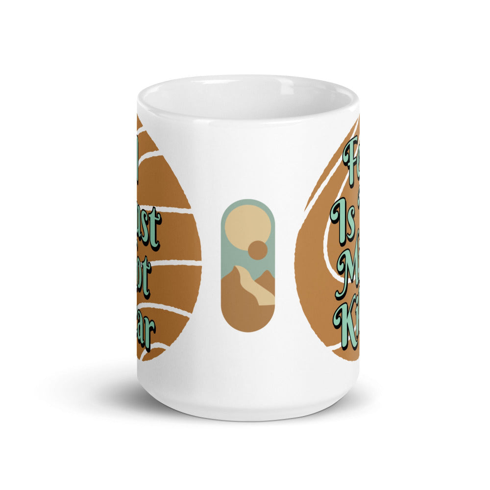 I Must Not Fear, Fear Is The Mindkiller 15 oz Mug - White Ceramic - White Ceramic - https://ascensionemporium.net